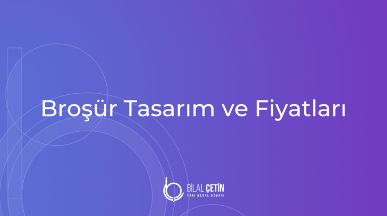 Broşür Tasarım ve Fiyatları